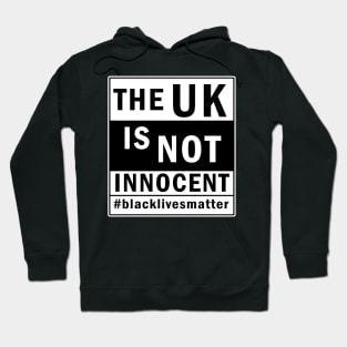 The UK is not innocent Hoodie